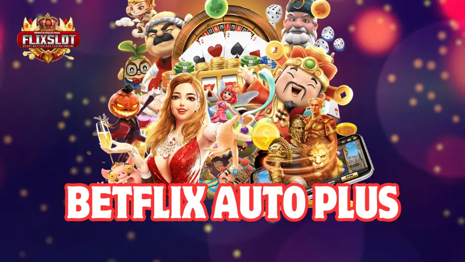 betflix auto plus