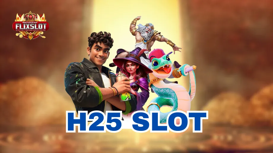 H25 slot